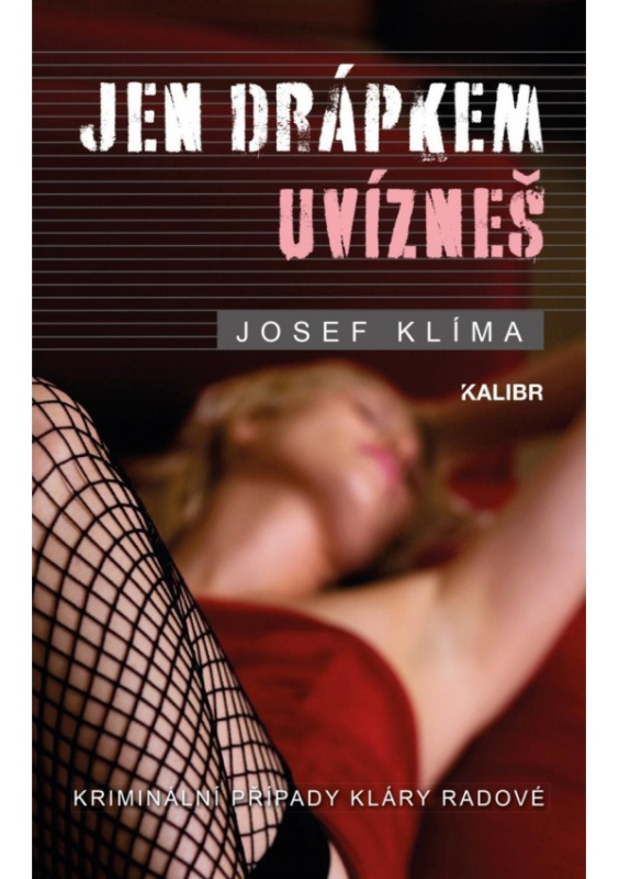 Jen drápkem uvízneš