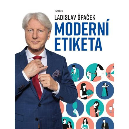 Moderní etiketa: To nejdůležitější Euromedia Group, a.s.