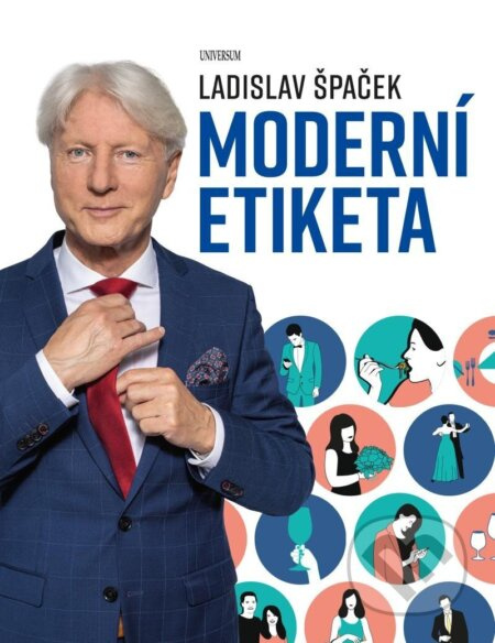 Moderní etiketa: To nejdůležitější Euromedia Group, a.s.