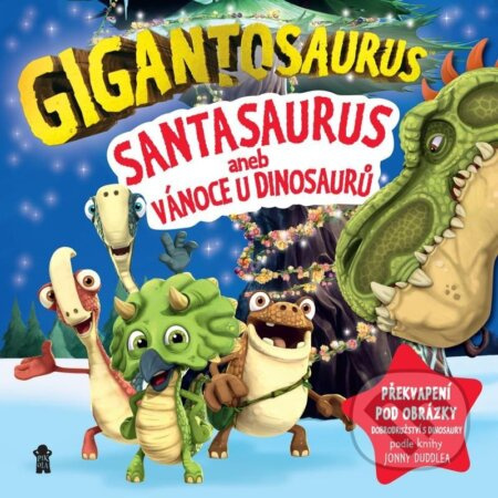Gigantosaurus: Santasaurus: Vánoce u dinosaurů Euromedia Group, a.s.