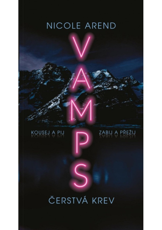 Vamps: Čerstvá krev - Nicole Arend