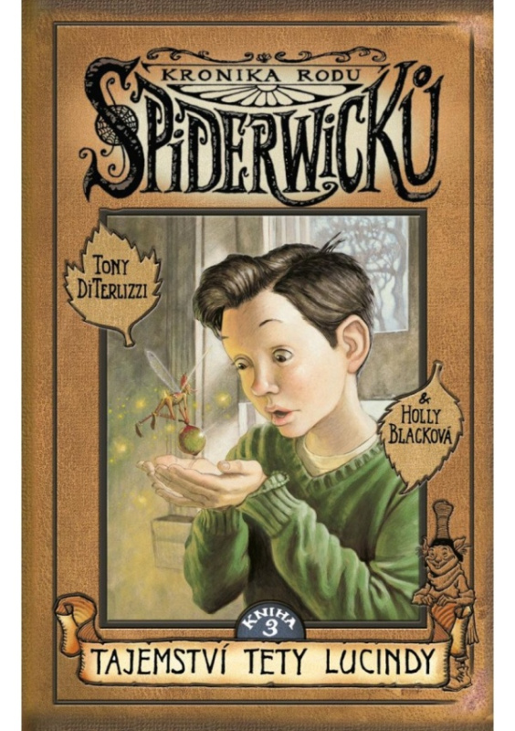 Kronika rodu Spiderwicků I/3: Tajemství tety Lucindy Euromedia Group, a.s.