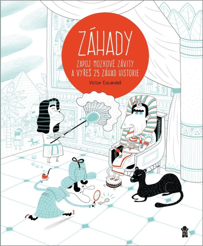 ZÁHADY - Zapoj mozkové závity a vyřeš 25 záhad historie