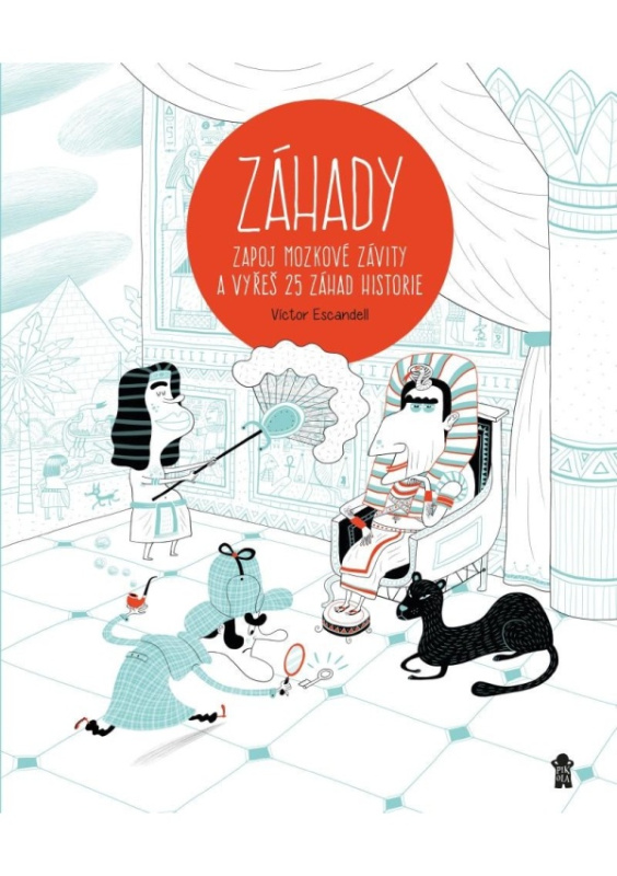 ZÁHADY - Zapoj mozkové závity a vyřeš 25 záhad historie