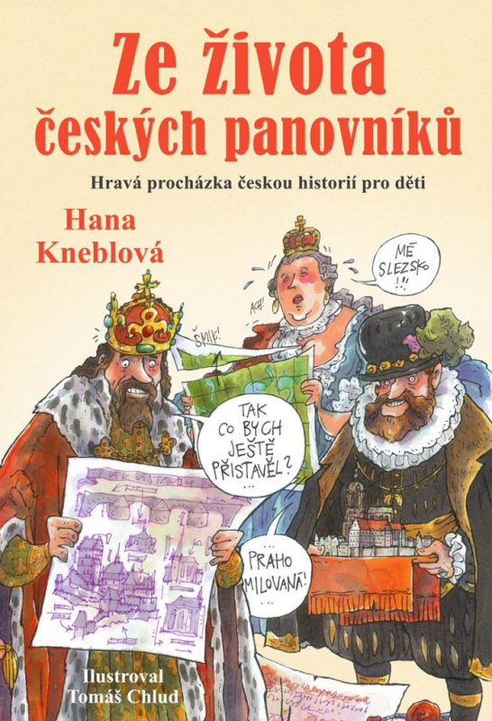 Ze života českých panovníků Euromedia Group, a.s.