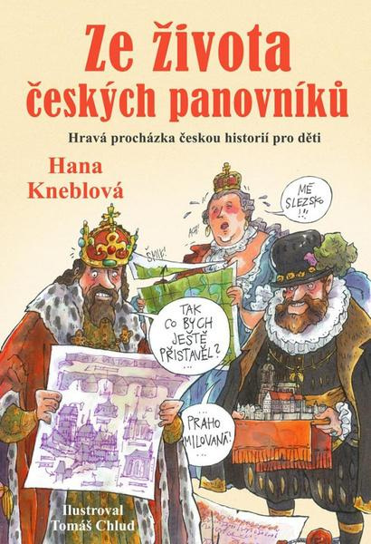 Ze života českých panovníků Euromedia Group, a.s.