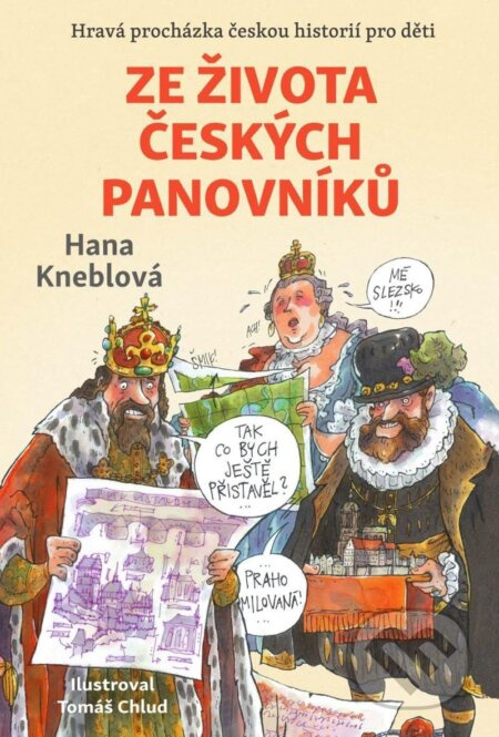Ze života českých panovníků Euromedia Group, a.s.