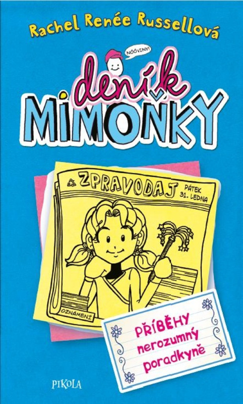 DENÍK MIMOŇKY 5: Příběhy nerozumný poradkyně Euromedia Group, a.s.