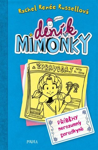 DENÍK MIMOŇKY 5: Příběhy nerozumný poradkyně Euromedia Group, a.s.