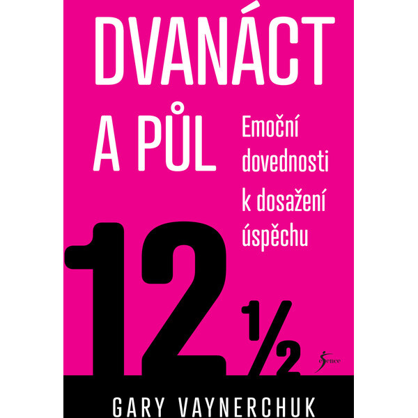 Dvanáct a půl. Využití emočních složek nezbytných pro obchodní úspěch Euromedia Group, a.s.