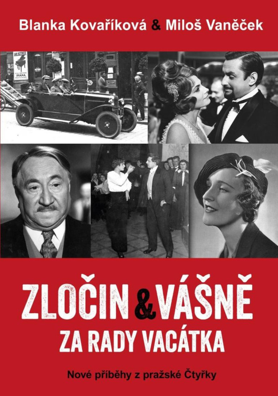 Zločin a vášně za rady Vacátka – Nové příběhy z pražské Čtyřky Euromedia Group, a.s.