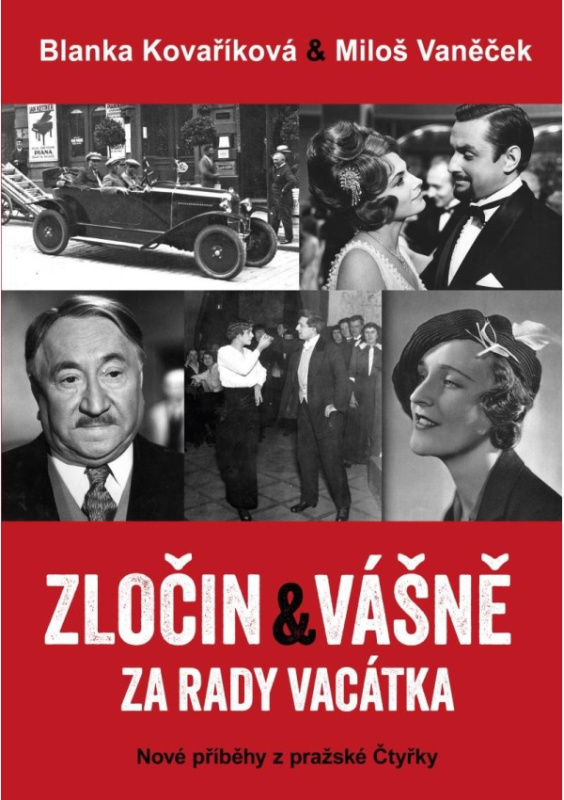 Zločin a vášně za rady Vacátka – Nové příběhy z pražské Čtyřky Euromedia Group, a.s.
