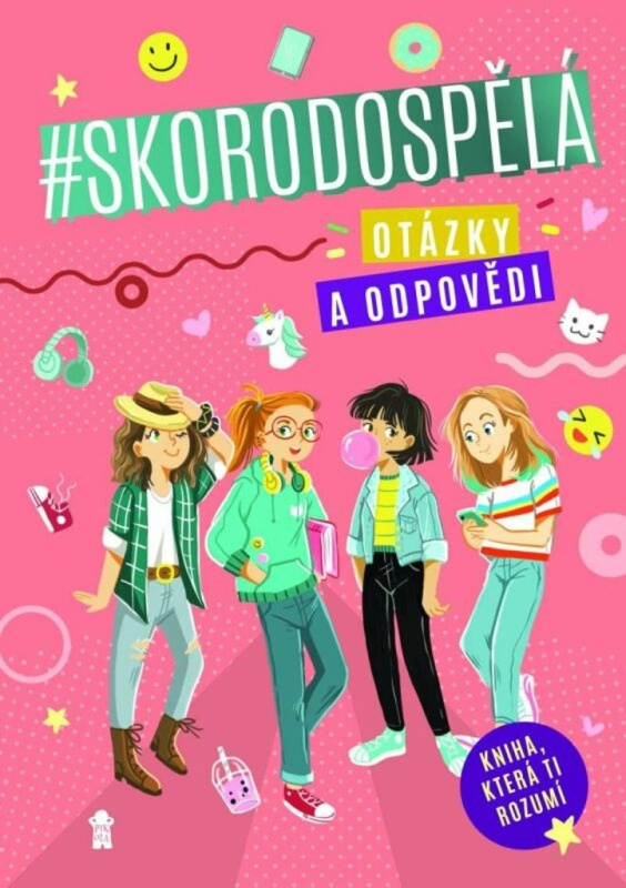 Skorodospělá. Otázky a odpovědi Euromedia Group, a.s.