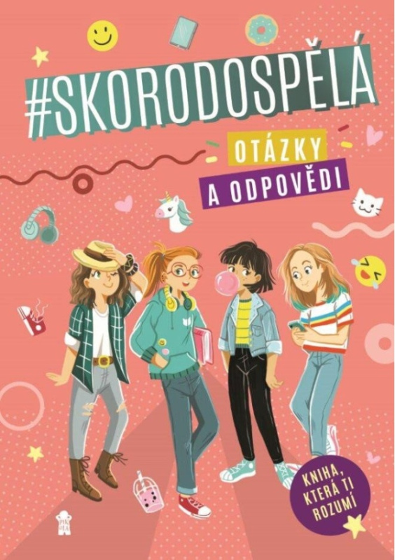 Skorodospělá. Otázky a odpovědi Euromedia Group, a.s.