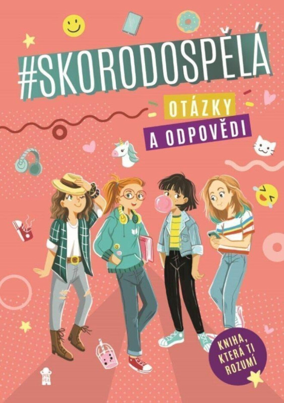 Skorodospělá. Otázky a odpovědi Euromedia Group, a.s.