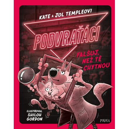 Podvraťáci: Falšuj, než tě chytnou Euromedia Group, a.s.