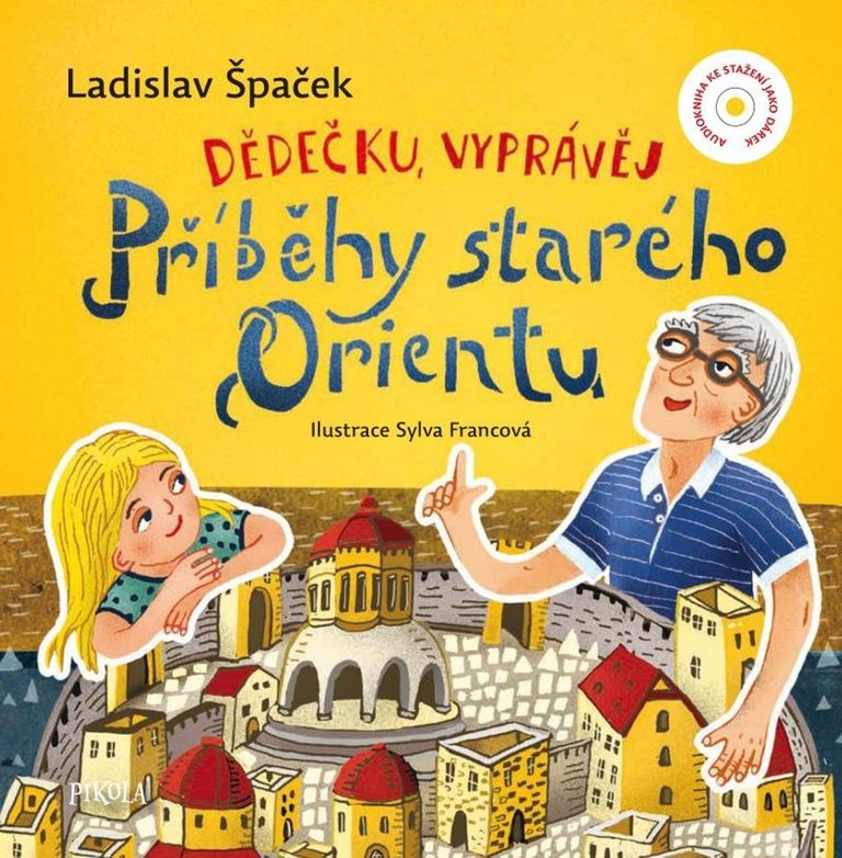 Dědečku, vyprávěj – Příběhy starého Orientu Euromedia Group, a.s.