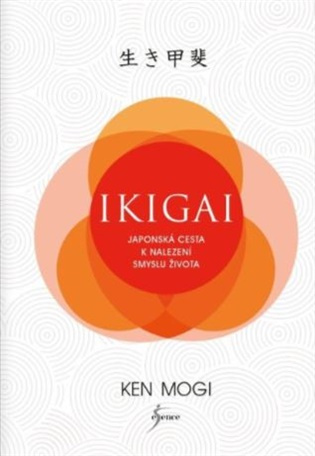 Ikigai - Japonská cesta k nalezení smyslu života