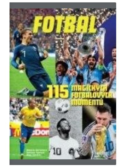 115 magických fotbalových momentů Euromedia Group, a.s.