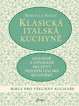 Klasická italská kuchyně Euromedia Group, a.s.