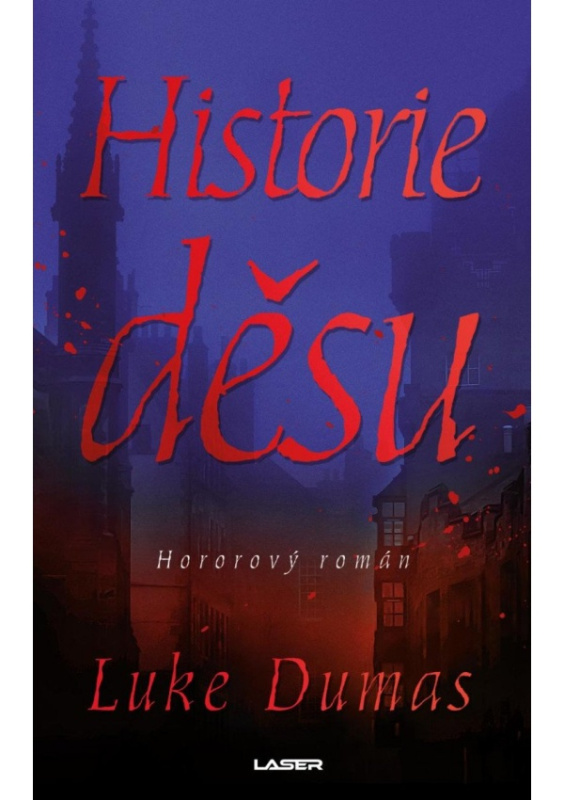 Historie děsu - Luke Dumas