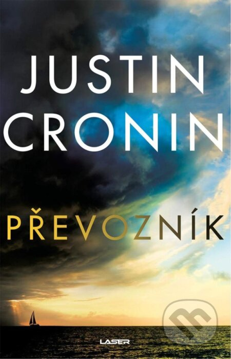 Převozník - Justin Cronin