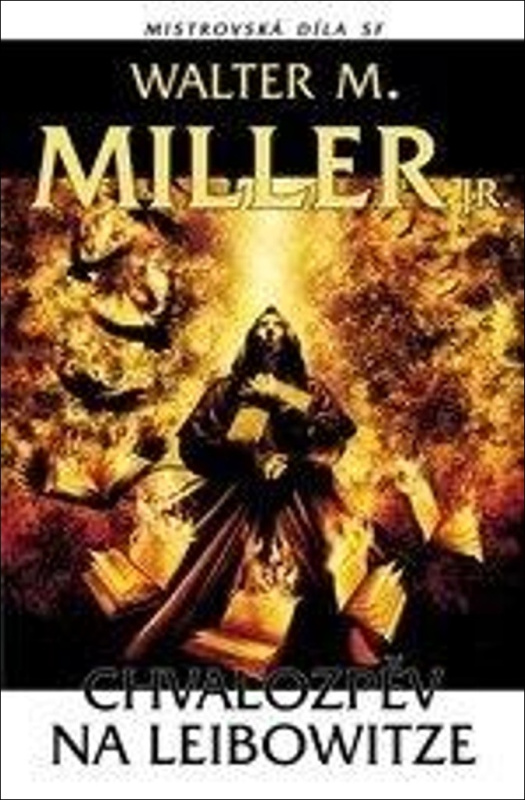 Chvalozpěv na Leibowitze - Walter Miller