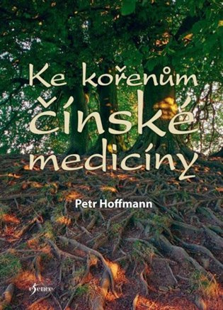 Ke kořenům čínské medicíny Euromedia Group, a.s.