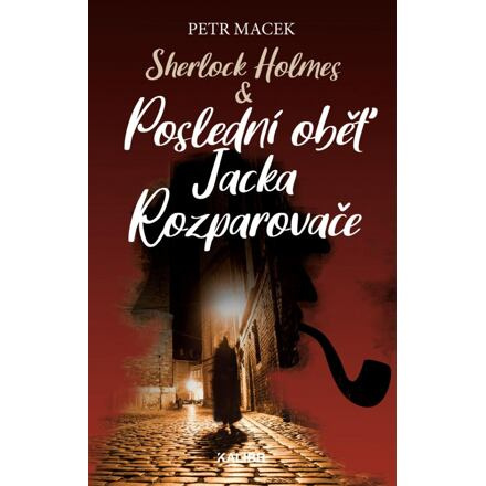 Sherlock Holmes - Poslední oběť Jacka Rozparovače Euromedia Group, a.s.