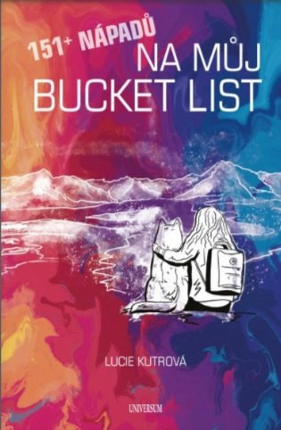 151+ nápadů na můj BUCKET LIST