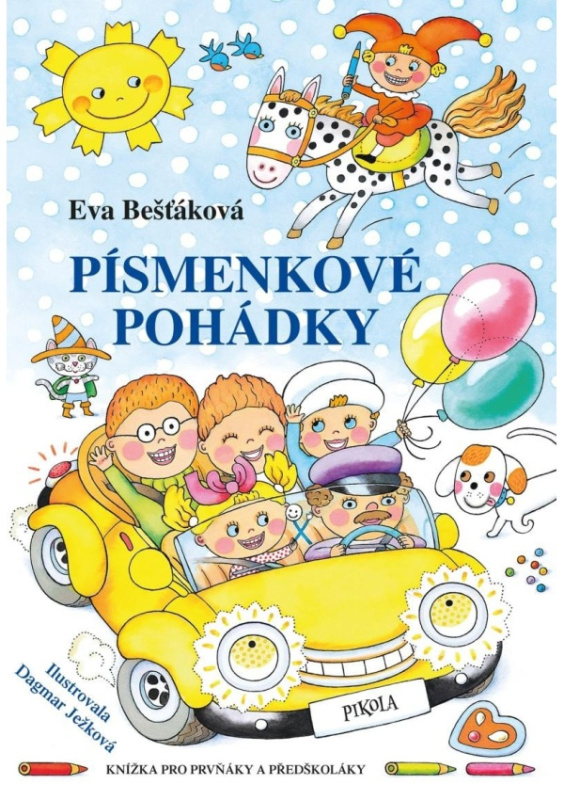 Písmenkové pohádky - Knížka pro prvňáky a předškoláky Euromedia Group, a.s.