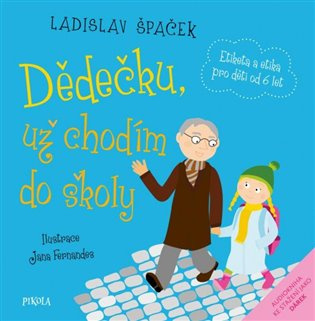 Dědečku, už chodím do školy Euromedia Group, a.s.