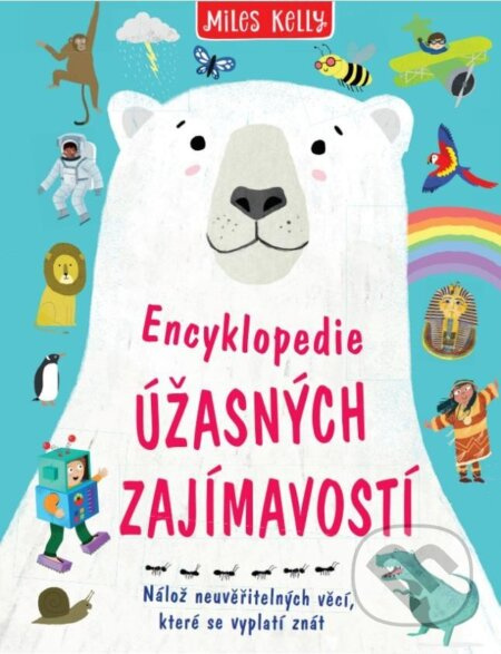 Encyklopedie úžasných zajímavostí Euromedia Group, a.s.
