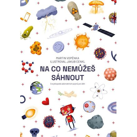Na co nemůžeš sáhnout