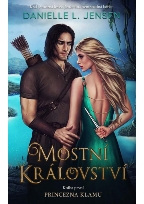 Mostní království: Princezna klamu - Danielle L. Jensen