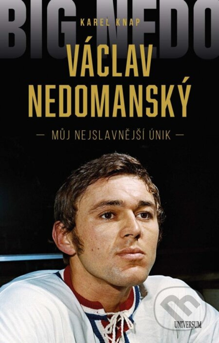 Václav Nedomanský - Můj nejslavnější únik Euromedia Group, a.s.