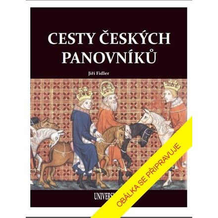 Cesty českých panovníků Euromedia Group, a.s.
