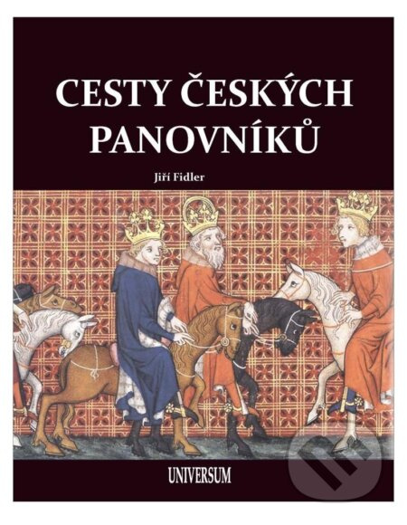 Cesty českých panovníků Euromedia Group, a.s.