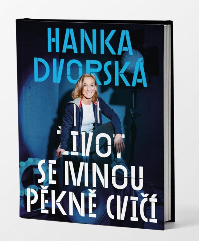 Hanka Dvorská – Život se mnou pěkně cvičí - Hana Dvorská, Ondřej Horák