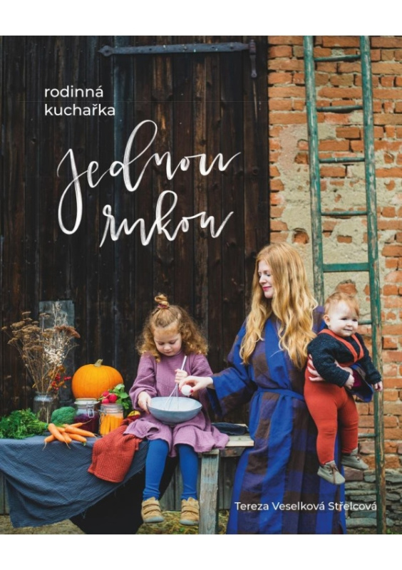 Jednou rukou – rodinná kuchařka Euromedia Group, a.s.