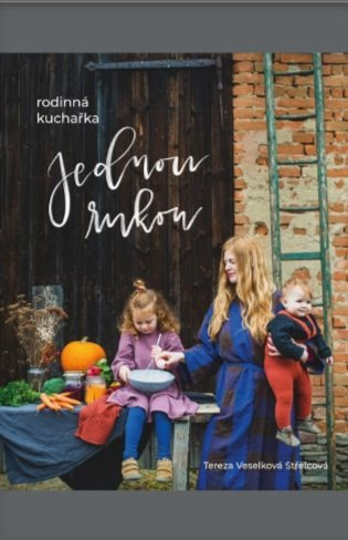 Jednou rukou – rodinná kuchařka Euromedia Group, a.s.