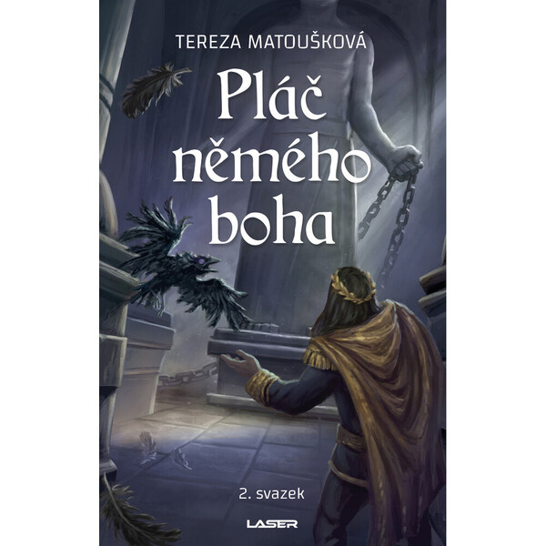 Pláč němého boha II. - Tereza Matoušková