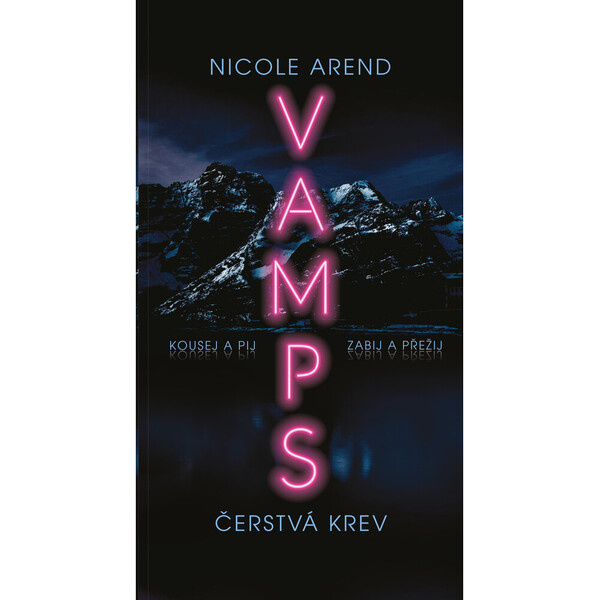 Vamps: Čerstvá krev - Nicole Arend