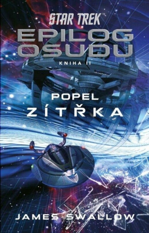 Star Trek: Epilog osudu - Popel zítřka - James Swallow