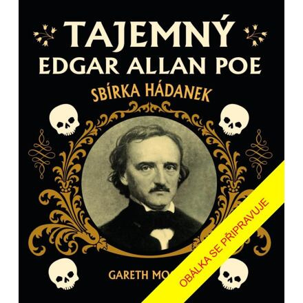 Tajemný Edgar Allan Poe: Sbírka hádanek