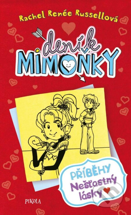 DENÍK MIMOŇKY 6: Příběhy nešťastný lásky