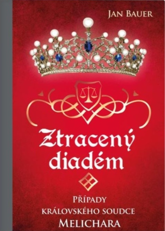 Ztracený diadém - Případy královského soudce Melichara