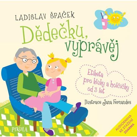 Dědečku, ještě vyprávěj