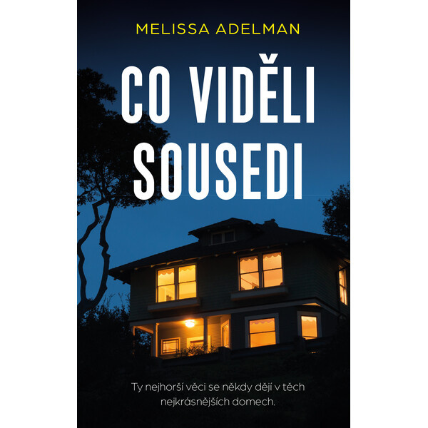 Co viděli sousedi