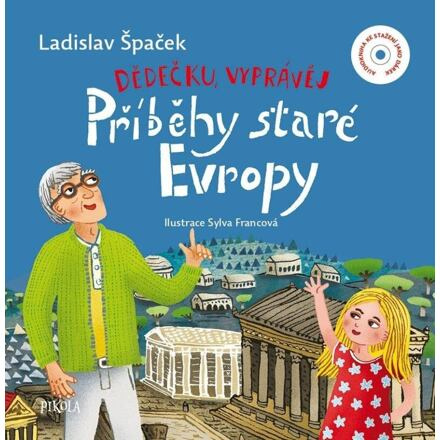 Dědečku, vyprávěj – Příběhy staré Evropy Euromedia Group, a.s.